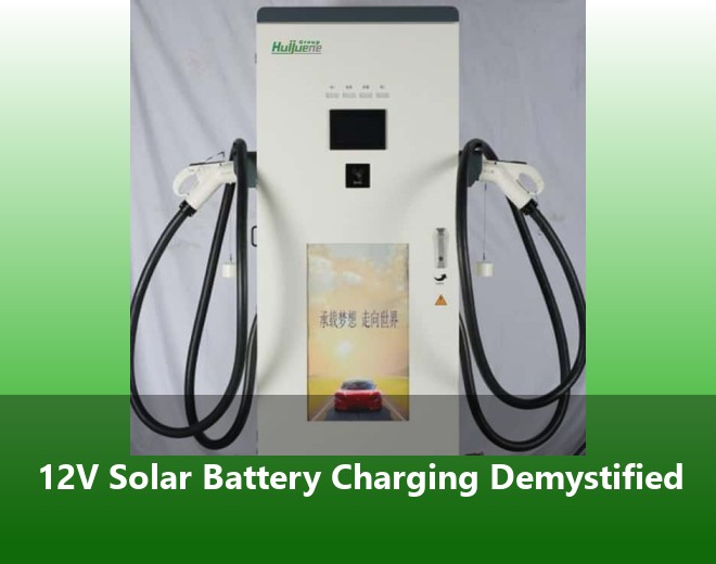 12V Solar Battery Charging Demystified